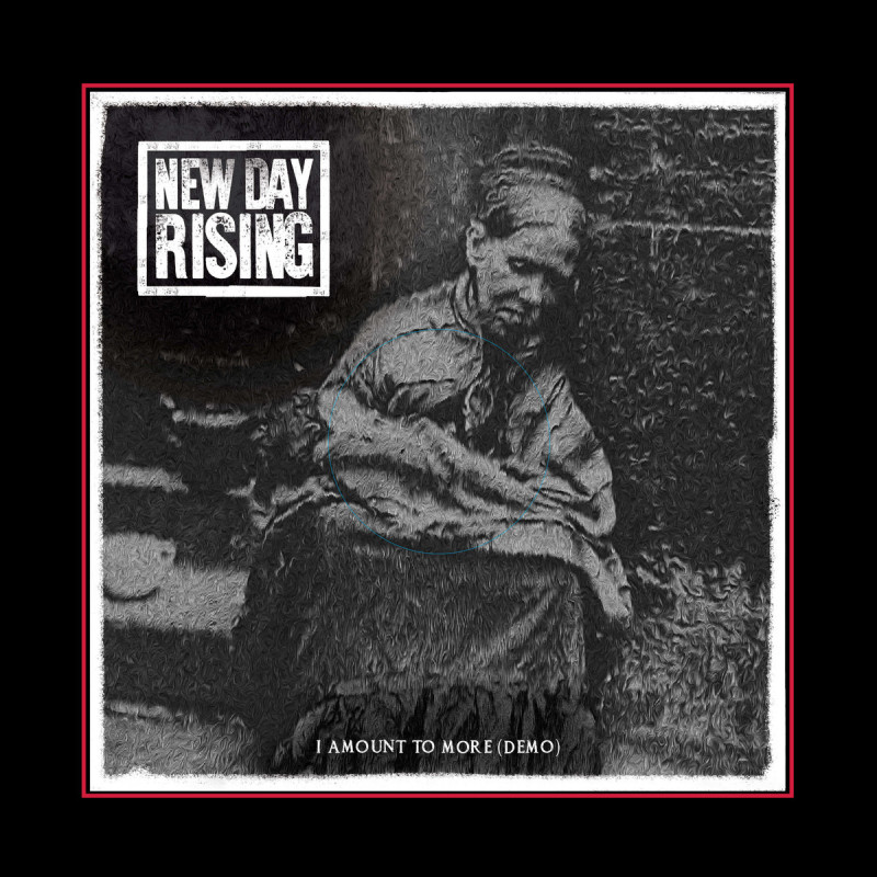New Day Rising - I Amount To More (Demo) 12"