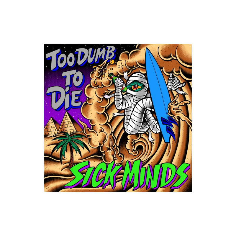 SIck Minds - Too Dumb To Die Tape