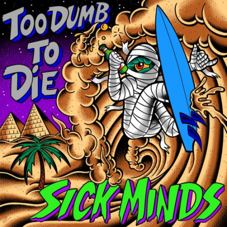 SIck Minds - Too Dumb To...