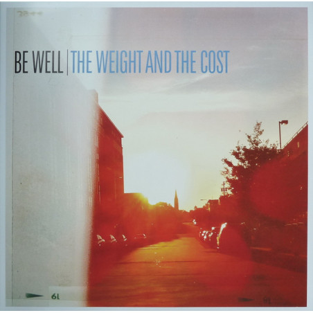 Be Well - The Weight And...