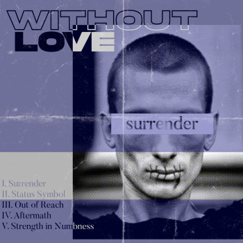 Without Love - Surrender Tape