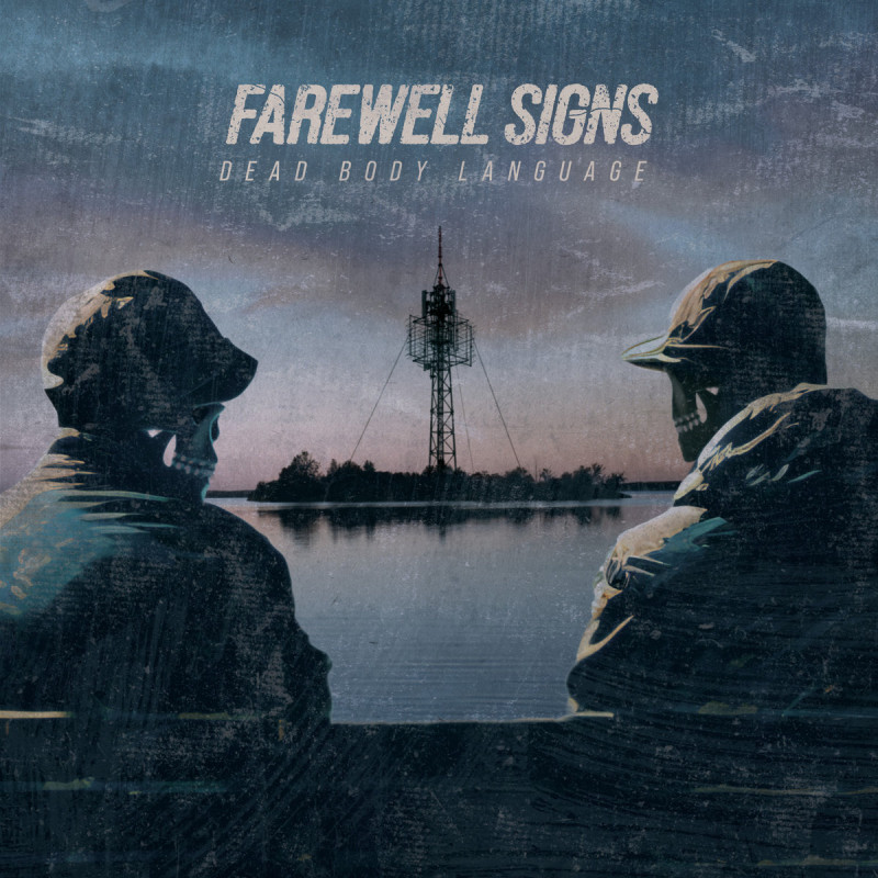 Farewell Signs - Dead Body Language LP