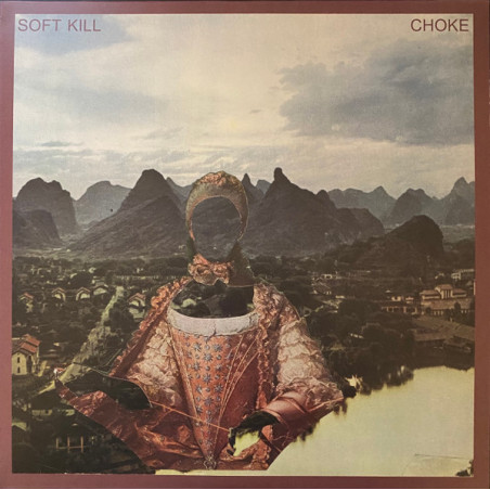 Soft Kill - Choke LP