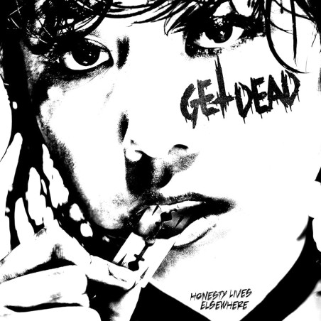 Get Dead - Honesty Lives...