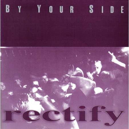 Rectify - By Your Side 7"