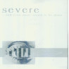 Severe - ...And Even Stone Seems To Be Glass 7"