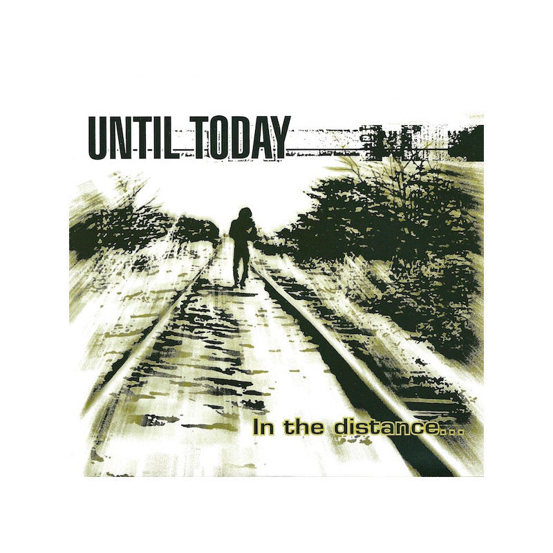 Until Today - In The Distance 7"