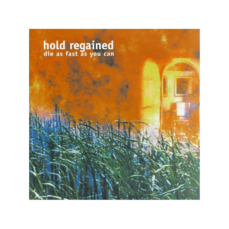 Hold Regained - Die As Fast As You Can 7"