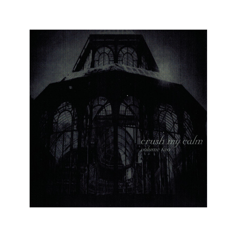 Crush My Calm - Volume Two 7"