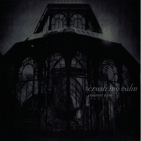 Crush My Calm - Volume Two 7"