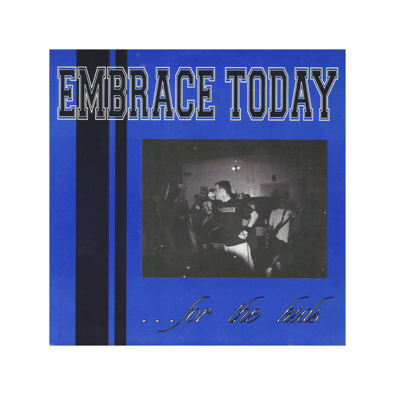 Embrace Today - ...For The Kids 7"