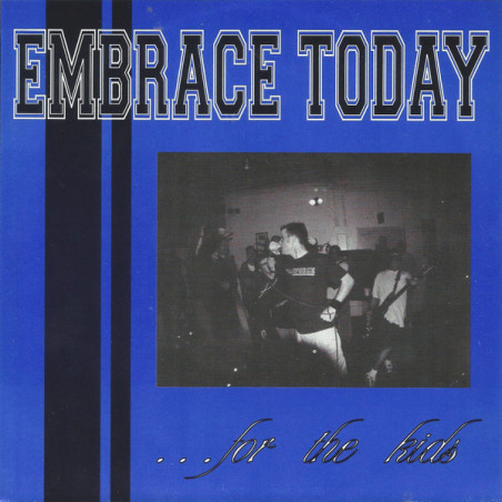 Embrace Today - ...For The...