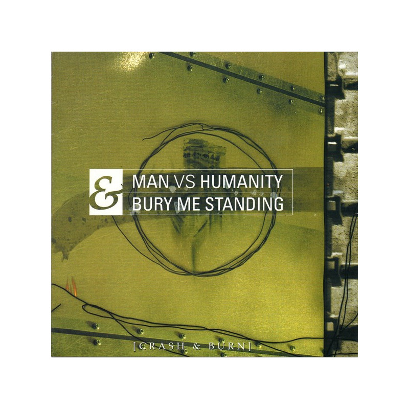 Man Vs. Humantity / Bury Me Standing - Split 7"