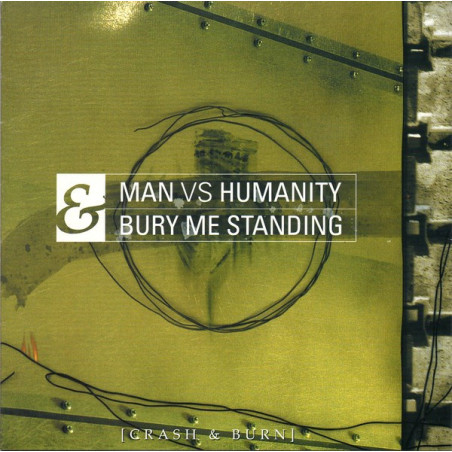 Man Vs. Humantity / Bury Me...