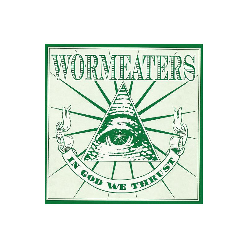 Wormeaters - In God We Thrust 7"