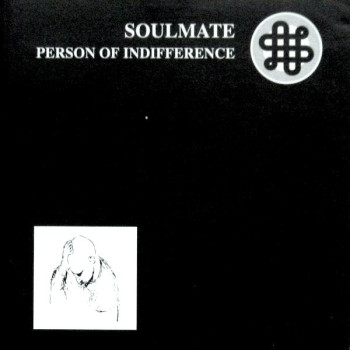 Soulmate - Person Of Indifference 7"