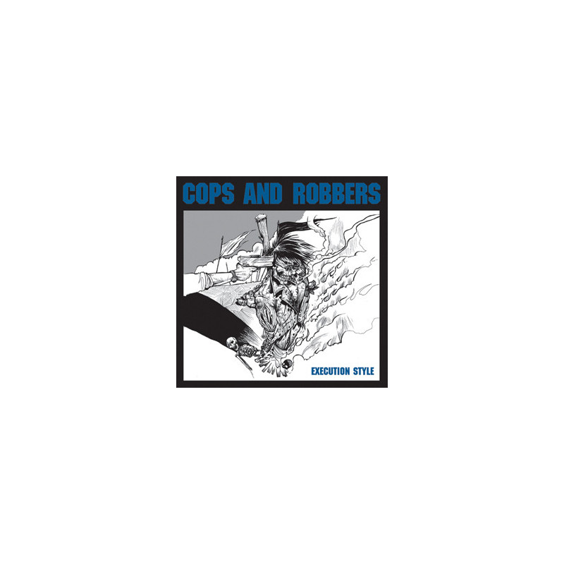 Cops And Robbers - Execution Style 7"