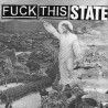 Fuck This / State - Split 7"