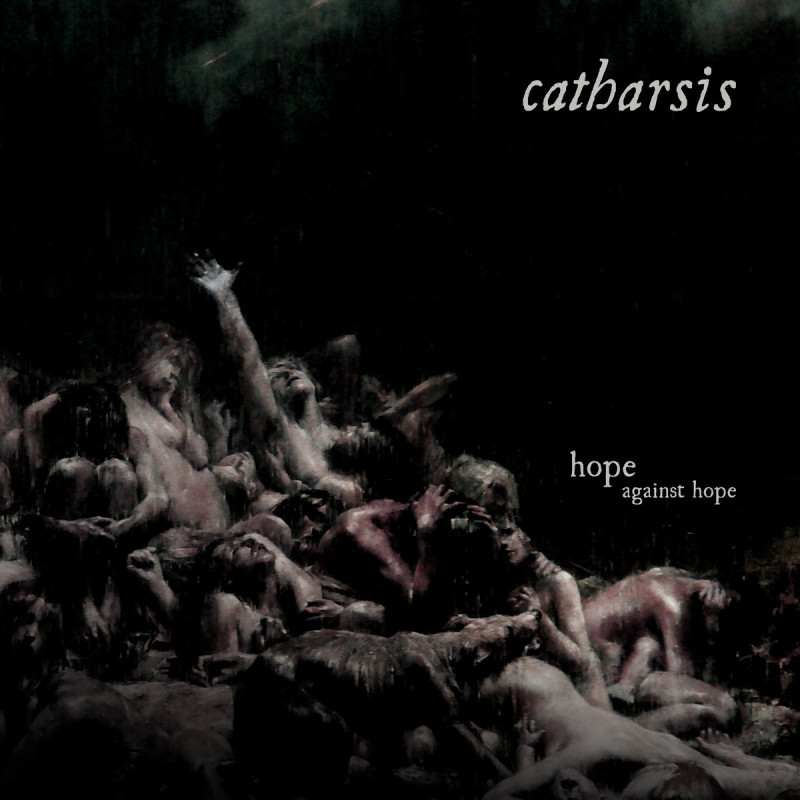 Catharsis - Hope Against Hope LP