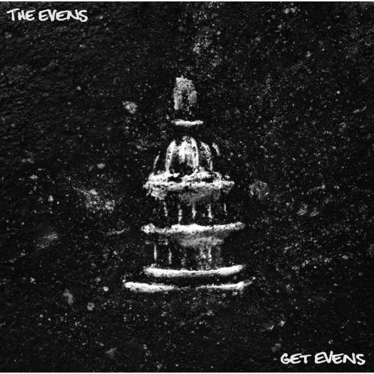 The Evens - Get Evens The Evens - Get Evens