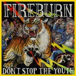 Fireburn - Don't Stop The Youth 12"