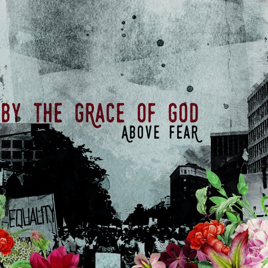 By The Grace Of God - Above Fear 12"