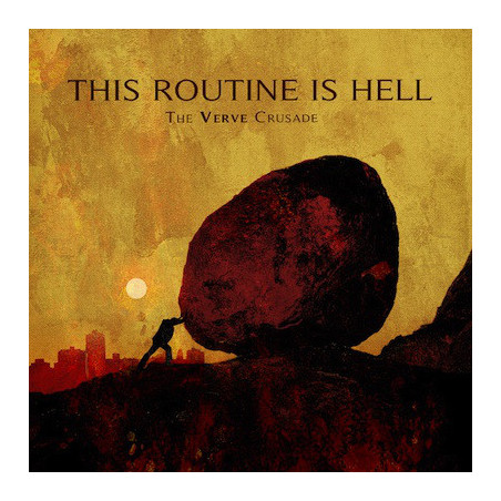 This Routine Is Hell - The Verve Crusade LP