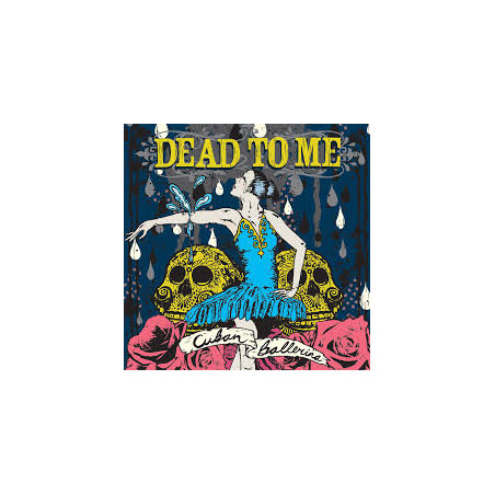 Dead To Me - Cuban Ballerina LP