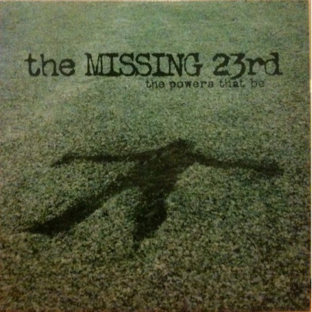 The Missing 23rd - The Powers That Be LP