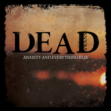 Dead Swans - Anxiety And...