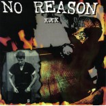 No Reason - st 7"
