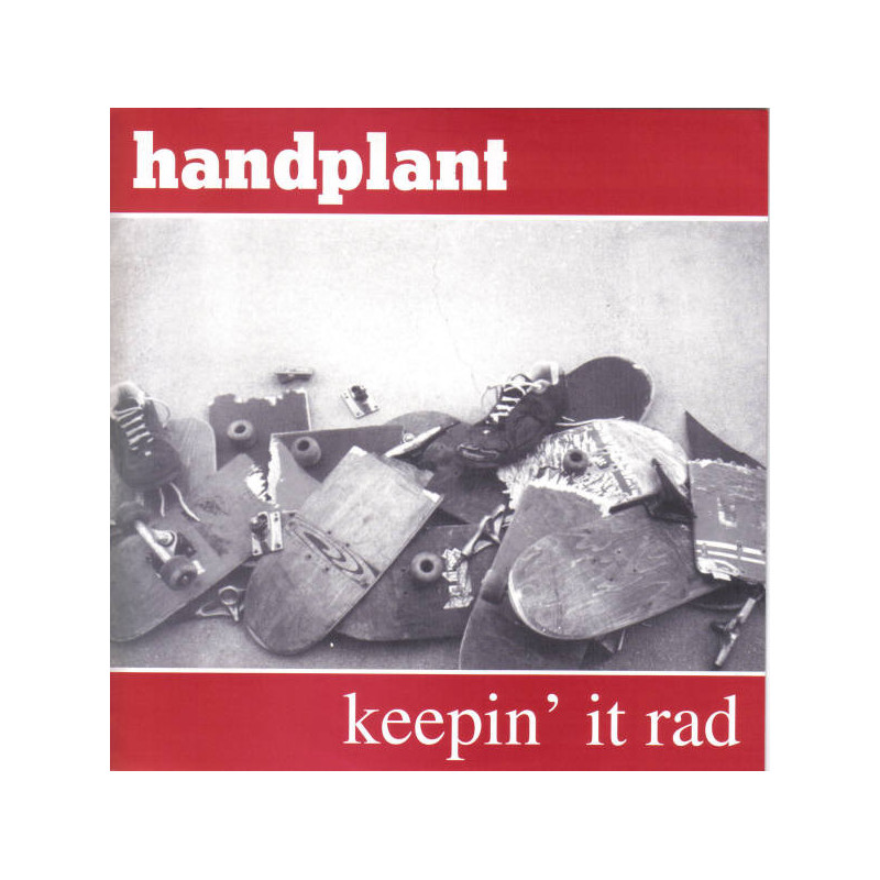 Handplant - Keepin' It Rad 7"