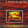 A Means To An End - Compilation LP