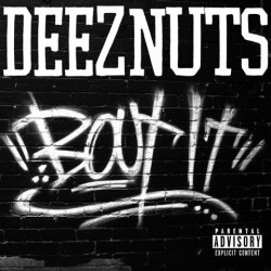 Deez Nuts - Bout It LP